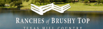 Neighborhood Spotlight Ranches of Brushy Top - Doug Curtis - The Curtis Team - The Curtis Team TX - San Antonio Real Estate - Homes for sale in Blanco