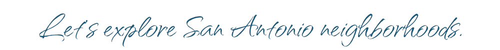 explore san antonio tx neighborhoods the curtis team san antonio texas